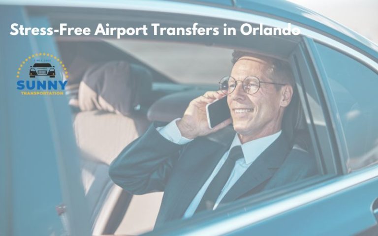 Stress-Free Airport Transfers in Orlando