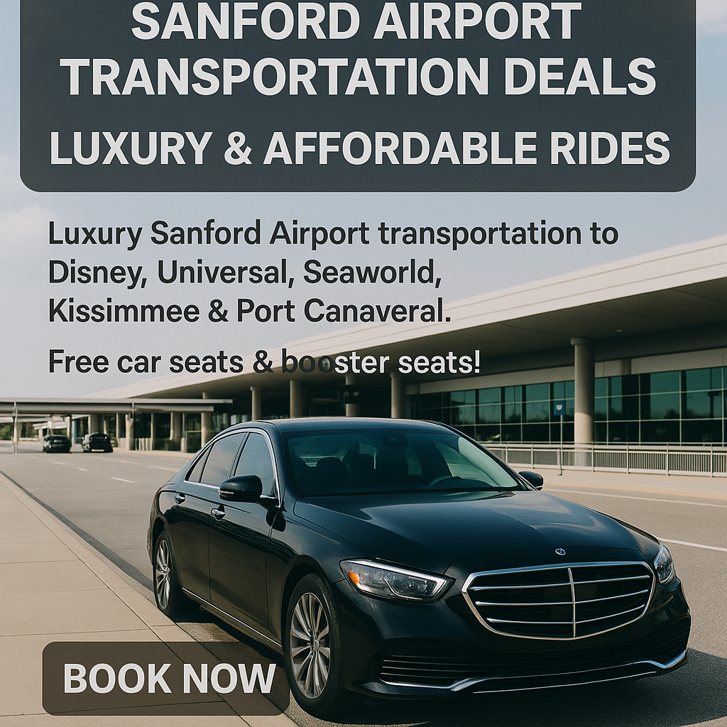 Sanford Airport Transportation Deals - Luxury & Affordable Rides