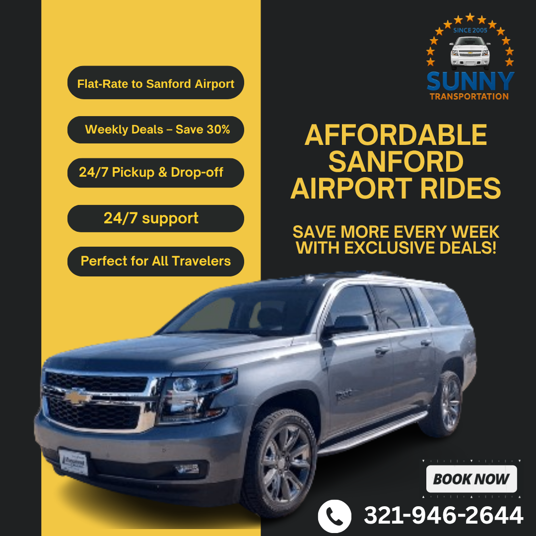 Affordable Sanford Airport Rides: Save More with Our Weekly Specials