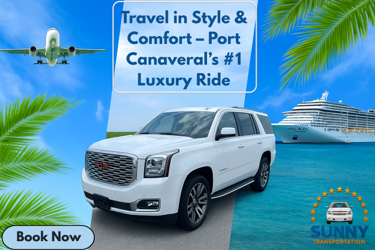 Luxury Transportation to Port Canaveral | Sunny