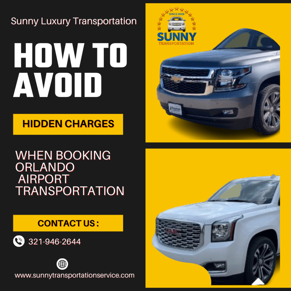 How to Avoid Hidden Charges When Booking Orlando Airport Transportation