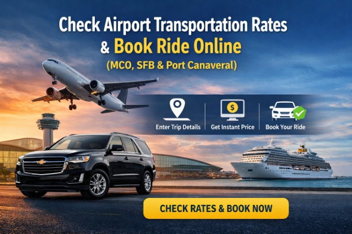 Check Airport Transportation Rates & Book Ride Online (MCO, SFB & Port Canaveral)