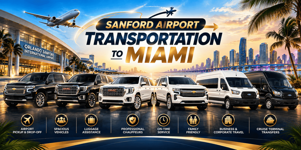 Sanford Airport Transportation to Miami